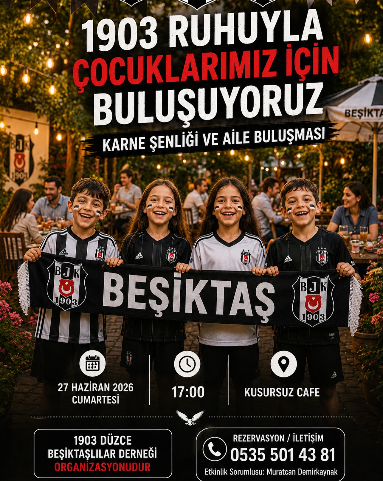 🦅 1903 DÜZCE BEŞİKTAŞLILAR DERNEĞİ

🎓 KARNE ŞENLİĞİ VE AİLE BULUŞMASI 🎉

Sevgili Beşiktaşlı Dostlarımız,

1903 Düzce Beşiktaşlılar Derneği olarak, çocuklarımızın karne sevincini birlikte yaşamak, başarılarını kutlamak ve büyük Beşiktaş ailesi olarak bir araya gelmek amacıyla düzenlediğimiz Karne Şenliği ve Aile Buluşması’na sizleri davet ediyoruz.

📅 Tarih: 27 Haziran 2026 Cumartesi
🕔 Saat: 17:00📍 
Yer: Kusursuz Cafe

Etkinliğimizde çocuklarımız ve ailelerimiz için birbirinden güzel sürprizler ve eğlenceli aktiviteler yer alacaktır.

🎁 Çocuklarımıza Özel Hediyeler
🏅 Katılım ve Başarı Sertifikaları
🍔 Hamburger Partisi
🍦 Dondurma İkramı
🍋 Limonata İkramı
🤡 Palyaço ve Eğlenceli Aktiviteler🏓 Masa Tenisi Etkinlikleri
⚽ Minyatür Kale Futbol Turnuvaları

💳 Katılım Ücreti: Kişi Başı 450 ₺

📌 Katılım Şartları

• Etkinliğimize katılımda çocuklar için herhangi bir yaş sınırlaması bulunmamaktadır.

• Çocuklarımız için hazırlanacak hediyeler ve sertifikalar nedeniyle katılım sağlayacak ailelerimizin çocuklarının ad-soyad ve yaş bilgilerini önceden bildirmeleri önemle rica olunur.

📌 Rezervasyon Bilgileri

Rezervasyon işlemlerinin tamamlanabilmesi için katılımcı bilgilerinin derneğimizin WhatsApp grubuna veya aşağıda belirtilen iletişim numarasına iletilmesi gerekmektedir.

👤 Etkinlik Sorumlusu:
Muratcan Demirkaynak
📞 Rezervasyon / İletişim0535 501 43 81

Çocuklarımızın başarılarını hep birlikte alkışlayacağımız, dostluklarımızı güçlendireceğimiz ve unutulmaz anılar biriktireceğimiz bu özel günde tüm Beşiktaşlı dostlarımızı ve ailelerini aramızda görmekten mutluluk duyacağız.

Birlikte daha güçlü, birlikte daha güzel...

🖤🤍 1903 Düzce Beşiktaşlılar Derneği Yönetim Kurulu